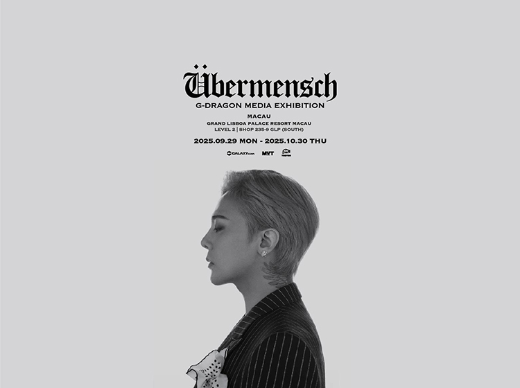/G-DRAGON%20MEDIA%20EXHIBITION%3A%20%C3%9Cbermensch%20in%20Macau